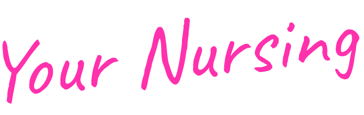 Your Nursing